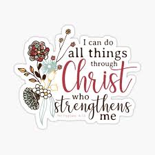 I can do all things through christ who strengthens me kjv. I Can Do All Things Through Christ Who Strengthens Me Stickers Redbubble