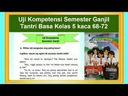 Dapatkan penjelasan bukan hanya jawaban. Uji Kompetensi Semester 1 Tantri Basa Kelas 5 Hal 68 72 Bahasa Jawa Kelas 5 Youtube