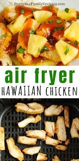 Air Fryer Pineapple Chicken An Easy Hawaiian Flavor Dinner Air Fryer Recipes Healthy Air Fryer Dinner Recipes Air Fryer Recipes Chicken