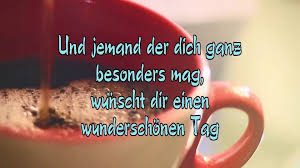 Alles klar, ich mache mich auf die übung: Guten Morgen Ich Wunsche Dir Einen Wunderschonen Tag Mit Lieben Grussen Von Mir Video Dailymotion