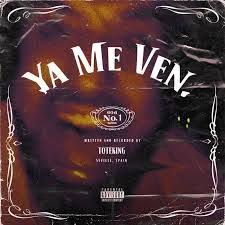 Letra Ya Me Ven Toteking Letra Letras Letras De Canciones Canciones