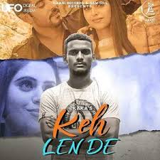 Keh Len De Kaka Mp3 Song Download Pagalworld Com