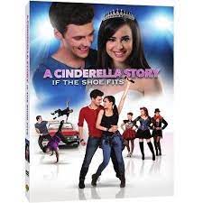 A Cinderella Story If The Shoe Fits Dvd Walmart Com A Cinderella Story Another Cinderella Story Cinderella