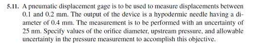 solved a pneumatic displacement gage is to be used to mea