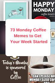 Pin On Monday Coffee Meme