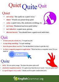 Quiet Quit Quite They All Have Different Meanings Please Get It Right Coursanglais Confusing Words English Phrases English Writing Skills