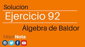 Profesor de matemáticas saint peters college. Solucion Ejercicio 92 Algebra De Baldor Youtube