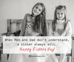 When is siblings day 2021 siblings day is celebrated in the fourth month of the year. Happy Sisters Day Quotes And Greetings Sayingimages Com