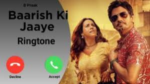 Due to a planned power outage, our services will be reduced today (june 15) starting at 8:30am pdt until the work is complete. Baarish Ki Jaaye Ringtone Download Mp3 Song By B Praak Nawazuddin Siddiqui