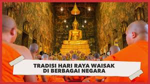 Waisak menjadi hari suci agama buddha. Tradisi Hari Raya Waisak Di Berbagai Negara Video Dailymotion