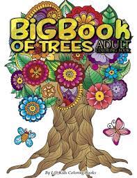 Count the trees coloring page. Big Book Of Trees Adult Coloring Book Premium Adult Coloring Books Volume 10 Coloring Books Lilt Kids 9781976306334 Amazon Com Books