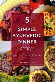 Making Tasty And Nutritious Ayurvedic Food That Helps You Heal From The Inside Out Doesn T Have To Be Ayurvedic Recipes Vata Ayurvedic Recipes Ayurveda Recipes