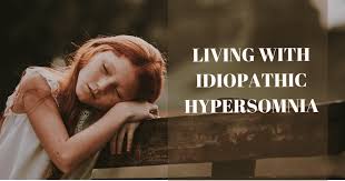 Check spelling or type a new query. Living With Idiopathic Hypersomnia Counting Sheep Sleep Research