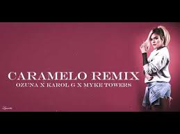 Karol g y myke towers). Ozuna Caramelo Remix Letra Archives Reviewer4you