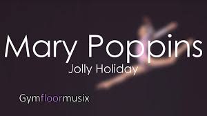 Mary Poppins Jolly Holiday Gymnastic Floor Music Gymnastics Floor Music Gymnastics Floor Music Songs Mary Poppins Jolly Holiday