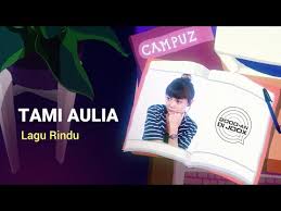 Ku ingin saat ini, engkau ada di sini. Lirik Lagu Rindu Lagu Official Tami Aulia