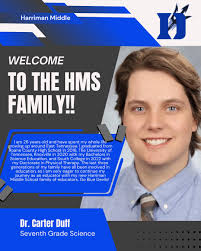 Help us welcome home a Roane County native who will be taking over our  seventh grade science position! We are excited to announce that Dr. Carter  Duff will be joining the HMS