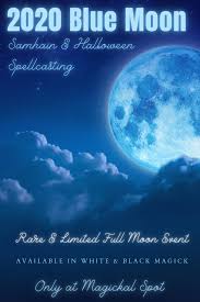 2020 Blue Moon Samhain Halloween Spellcasting Magickal Spot In 2020 Wiccan Spell Book Blue Moon Samhain