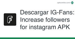 So, if you're curious whether someone's following you on instagram. Ig Fans Increase Followers For Instagram Apk 1 0 4 Aplicacion Android Descargar