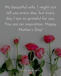 Happy mother's day dear wife. funny mothers day quotes from husband to wife. 55 Best Happy Mothers Day Quotes For Wife With Images