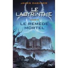 Le remède mortel directed by wes ball for 13,99 €. Le Labyrinthe Le Labyrinthe Tome 3 L Epreuve Tome 3 Le Remede Mortel James Dashner Cartonne Achat Livre Ou Ebook Fnac