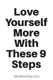  How To Love Yourself Unconditionally 9 Real Tips Self Improvement Tips Love You Unconditionally Self Improvement Quotes