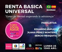 La idea de una renta básica universal (rbu), el pago de un salario básico mensual a cada persona en un país, lleva tiempo circulando, y ha ganado fuerza durante esta crisis sin precedentes. La Renta Basica Universal E Incondicional Tambien Estara Presente En El Foro Social Mundial
