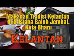 Itulah 8 makanan tradisional yang yummy dan wajib anda coba saat berada di riau, gimana guys kuliner diatas bikin ngiler kan??? Makanan Tradisi Kelantan Di D Istana Baloh Jembal Kota Bharu Promotekelantan Youtube