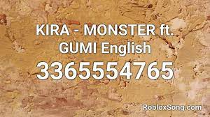 Roblox gun masters codes can give items, pets, gems, coins and more. Kira Monster Ft Gumi English Roblox Id Roblox Music Code Youtube