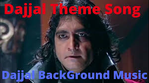 Dajjal Theme Song