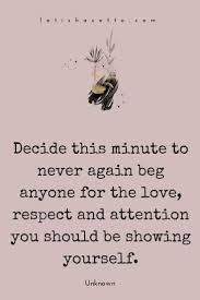 Love Yourself Attention Quotes Life Quotes Inspirational Quotes
