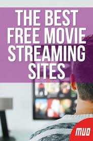 The Best Free Movie Streaming Sites In 2020 Streaming Movies Free Streaming Movies Free Movies