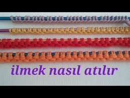 Ilmek Nasil Atilir Orgu Modelleri Kolay Ilmek Atma Teknikleri Youtube 2021 Orgu Orgu Ilmekleri Orgu Egitimleri