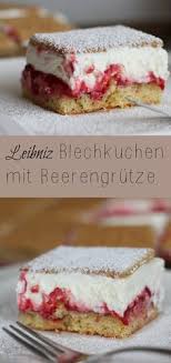 Food Abc B Leibniz Blechkuchen Mit Beerengrutze The Inspiring Life Kuchen Kuchen Kuchen Blechkuchen