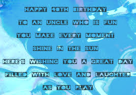 Birthday Quotes For Uncle 40th Birthday Wishes For Uncle Birthday Wishes For Uncle Friend Birthday Quotes Birthday Wishes For Mom