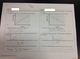 There are two possible graphs 2. Tenth Grade Lesson Uniform Acceleration Calculations Day 1