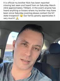 Army Sergeant, Nicholas Faust has gone missing since Saturday. It's  believed he was in the Dutchess area. If you have any information about his  whereabouts, please contact the NY State Troopers. Thank