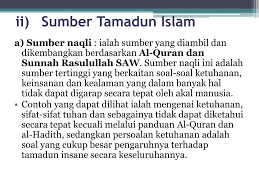 Artinya, jika sebuah perkara hukumnya tidak terdapat di dalam alqur'ān, yang harus dijadikan sandaran berikutnya adalah hadis tersebut. Berikut Adalah Peranan Sunnah Sebagai Sumber Tamadun Islam Kecuali Sumber Ini Diterima Sebagai Sumber Yang Benar Dan Berautoriti Dalam Tamadun Islam