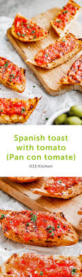 Spanish Toast With Tomato Pan Con Tomate K33 Kitchen Plant Based And Vegan Recipes Recipes Tapas Recipes Vegan Recipes