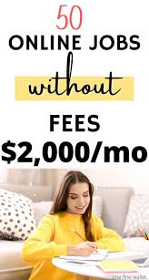 50 Online Jobs Without Investment And Registration Fee 2020 In 2020 Online Jobs Online Jobs From Home Mom Jobs