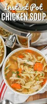We Absolutely Love This Instant Pot Chicken Soup Recipe It Is Flavorful Instant Pot Chicken Soup Recipe Instant Pot Soup Recipes Instant Pot Recipes Chicken