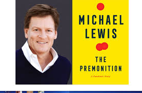 He has also been a contributing editor to vanity fair since 2009, writing mostly on business, finance, and economics. Reviews Author Michael Lewis The Premonition A Pandemic Story Podcast Boomers Daily