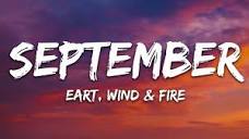 Earth, Wind & Fire - September (Lyrics) - YouTube