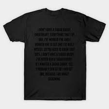 He promises to shower a partner with cash and gifts, but often is limited. Men Black Print T Shirt Super Large Tshirt Shangela Sugar Daddy Speech No Cut Transfer Paper Print Cotton Tshirt Buy At A Low Prices On Joom E Commerce Platform