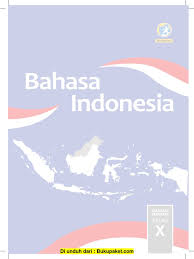 Buku Siswa Bahasa Indonesia Kelas 10 Revisi 2017 Pdf