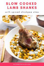 Slow Cooked Lamb Shanks With Spiced Chickpea Stew Recipe Slow Cooked Lamb Shanks Slow Cooked Lamb Lamb Recipes