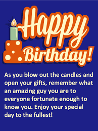 Find unique birthday gifts for him that will blow his mind like the candles he's about to blow out. Birthday Wishes For Him Birthday Wishes And Messages By Davia