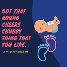 99 Chubby Baby Instagram Captions Quotes In 2022