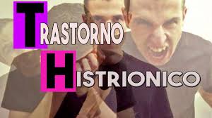 Resultado de imagen de Trastorno de la personalidad HistriÃ³nico blog