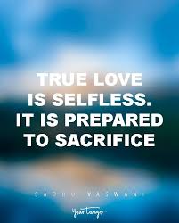 17 Quotes That Prove There S No Love Without Commitment Love Sacrifice Quotes Commitment Quotes Selfless Quotes